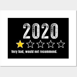 2020 Very Bad, Would Not Recommend Funny Gifts For Men Women Posters and Art